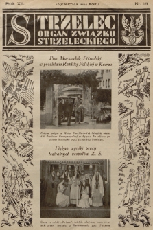 Strzelec : organ Towarzystwa Związek Strzelecki. R.12, 1932, nr 15