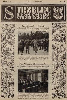 Strzelec : organ Towarzystwa Związek Strzelecki. R.12, 1932, nr 19