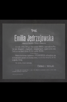 Emilia Jędrzejowska wdowa po Naczelniku Poczty w Oświęcimiu [...] zasnęła w Panu [...] dnia 3. listopada 1948 r. [...]