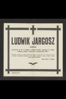 Ludwik Jargosz rzeźbiarz [...] zasnął w Panu dnia 5 października 1950 r. [...]