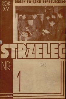 Strzelec : organ Związku Strzeleckiego. R.15, 1935, nr 1