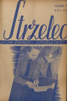 Strzelec : organ Związku Strzeleckiego. R.15, 1935, nr 7