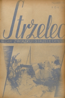 Strzelec : organ Związku Strzeleckiego. R.15, 1935, nr 10