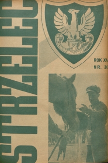 Strzelec : organ Związku Strzeleckiego. R.15, 1935, nr 36