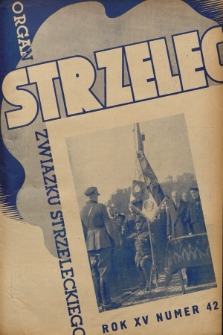 Strzelec : organ Związku Strzeleckiego. R.15, 1935, nr 42