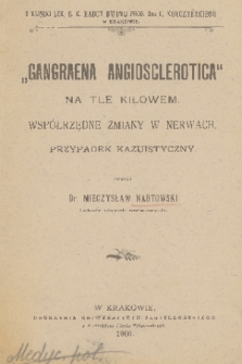 „Gangrena angiosclerotica” na tle kiłowem : współrzędne zmiany w nerwach : przypadek kazuistyczny