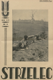 Strzelec : organ Związku Strzeleckiego. R.19, 1939, nr 18