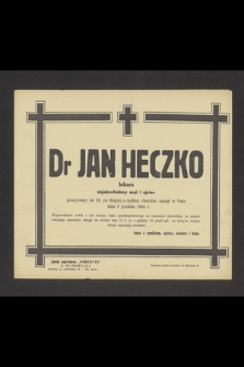 Dr Jan Heczko lekarz [...] zasnął w Panu dnia 9 grudnia 1944 r. [...]