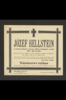 Józef Hellstein b. kierownik Bekoniarni, odznaczony Medalem Niepodległości, uczestnik Walk o Śląsk Cieszyński [...] zasnął w Panu dnia 20 listopada 1945 r. [...]