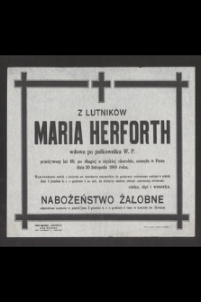 Z Lutników Maria Herforth wdowa po pułkowniku W. P. zasnęła w Panu dnia 30 listopada 1948 roku [...]