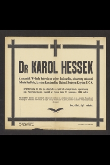 Dr Karol Hessek [...] zasnął w Panu dnia 11 września 1947 roku [...]