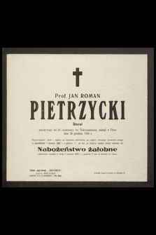 Prof. Jan Roman Pietrzycki literat [...] zasnął w Panu dnia 28 grudnia 1944 r. [...]