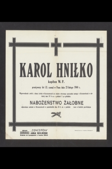 Karol Hniłko kapitan W. P. [...] zasnął w Panu dnia 23 lutego 1940 r. [...]