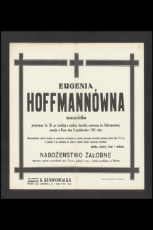 Eugenia Hoffmannówna nauczycielka [...] zasnęła w Panu dnia 8 października 1941 roku [...]