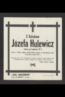Z Schulzów Józefa Hulewicz [...] zasnęła w Panu dnia 17 kwietnia 1941 [...]