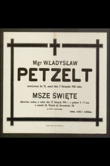 Mgr Władysław Petzelt [...] zmarł dnia 5 listopada 1941 roku [...]