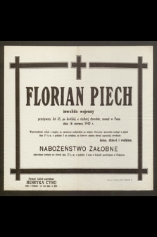 Florian Piech inwalida wojenny [...] zasnął w Panu dnia 16 czerwca 1942 r. [...]