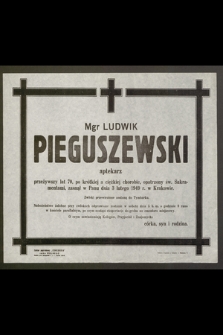 Mgr Ludwik Pieguszewski aptekarz [...] zasnął w Panu dnia 3 lutego 1949 r. [...]