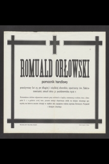 Romuald Orłowski [...] przeżywszy lat 25 [...] zmarł dnia 31 października 1912 r.