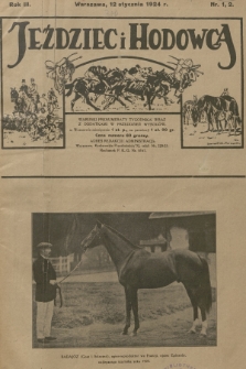 Jeździec i Hodowca : tygodnik sportowo-hodowlany. R.3, 1924, nr 1-2