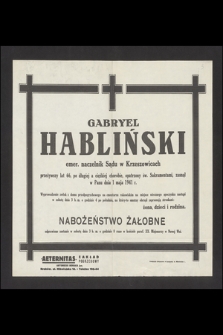 Gabryel Habliński emer. naczelnik Sądu w Krzeszowicach [...] zasnął w Panu dnia 1 maja 1941 [...]
