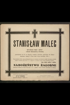 Stanisław Malec ukochany mąż i ojciec, członek Samopomocy Doraźnej [...] zasnął w Panu dnia12-go kwietnia 1954 r. [...]