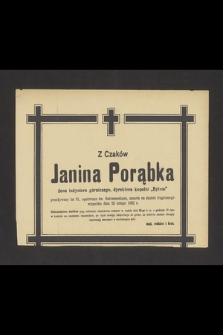 Z Czaków Janina Porąbka żona inżyniera górniczego, dyrektora kopalni „Bytom” [..] zmarła na skutek tragicznego wypadku dnia 25 lutego 1952 r. [...]