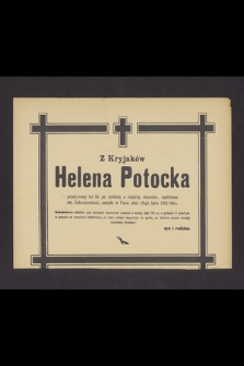 Z Kryjaków Helena Potocka [...] zasnęła w Panu dnia 16-go lipca 1952 roku [...]