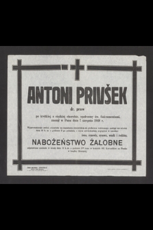 Antoni Privšek dr. praw [...] zasnął w Panu dnia 7 sierpnia 1948 r. [...]