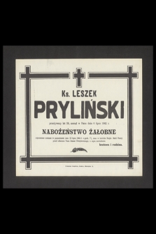 Ks. Leszek Pryliński [...] zasnął w Panu dnia 6 lipca 1942 r.