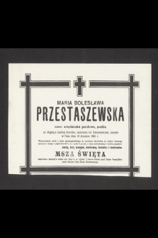 Maria Bolesława Przestaszewska emer. urzędniczka pocztowa, poetka [...] zasnęła w Panu dnia 19 stycznia 1953 r. [...]