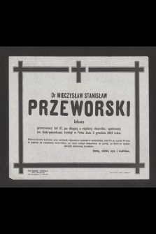 Dr Mieczysław Stanisław Przeworski lekarz [...] zasnął w Panu dnia 2 grudnia 1948 roku [...