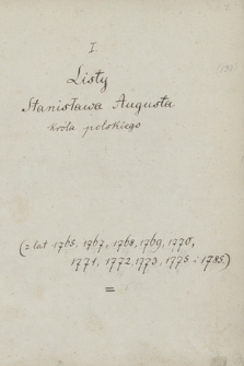 Listy Stanisława Augusta króla polskiego z lat 1765-1785