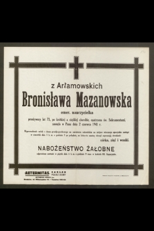 Z Arłamowskich Bronisława Mazanowska emer. nauczycielka [...] zasnęła w Panu dnia 2 czerwca 1941 r. [...]