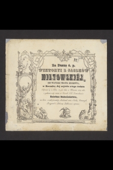 Za duszę ś. p. Wiktoryi z Jaszków Miltowskiej, obywatelki miasta Krakowa, w rocznicę jej zejścia z tego świata odprawi się w sobotę, to jest dnia 22 września 1849 roku [...] żałobne nabożeństwo [...]