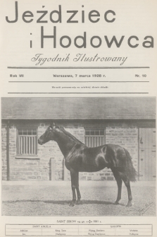 Jeździec i Hodowca : tygodnik ilustrowany. R.7, 1928, nr 10