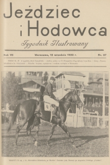 Jeździec i Hodowca : tygodnik ilustrowany. R.7, 1928, nr 37