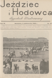 Jeździec i Hodowca : tygodnik ilustrowany. R.7, 1928, nr 40