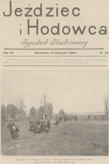 Jeździec i Hodowca : tygodnik ilustrowany. R.7, 1928, nr 46
