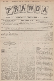 Prawda : tygodnik polityczny, społeczny i literacki. R.15, 1895, nr 49