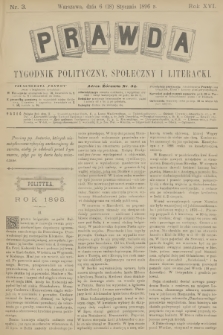 Prawda : tygodnik polityczny, społeczny i literacki. R.16, 1896, nr 3