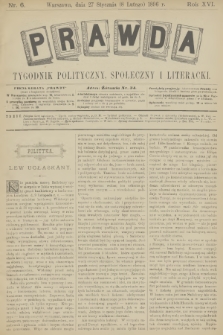Prawda : tygodnik polityczny, społeczny i literacki. R.16, 1896, nr 6