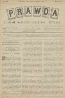 Prawda : tygodnik polityczny, społeczny i literacki. R.16, 1896, nr 13