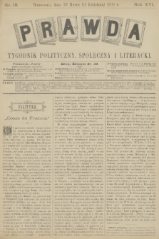 Prawda : tygodnik polityczny, społeczny i literacki. R.16, 1896, nr 15