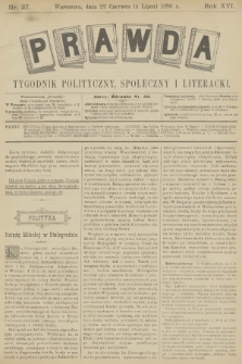 Prawda : tygodnik polityczny, społeczny i literacki. R.16, 1896, nr 27