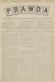 Prawda : tygodnik polityczny, społeczny i literacki. R.16, 1896, nr 36