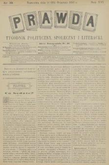 Prawda : tygodnik polityczny, społeczny i literacki. R.16, 1896, nr 39