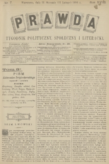 Prawda : tygodnik polityczny, społeczny i literacki. R.18, 1898, nr 7