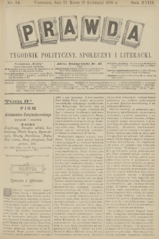 Prawda : tygodnik polityczny, społeczny i literacki. R.18, 1898, nr 14
