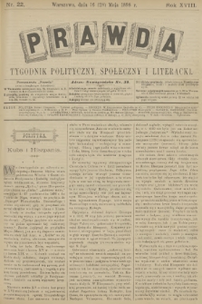 Prawda : tygodnik polityczny, społeczny i literacki. R.18, 1898, nr 22